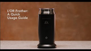 LOR Milk Frother A Quick Usage Guide [upl. by Santos749]