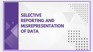 Selective reporting and misrepresentation of data [upl. by Marteena]