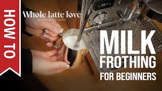 How To Milk Frothing for Beginners 5 Tips [upl. by Stace]