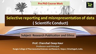 Selective reporting and misrepresentation of data  Scientific Conduct [upl. by Richie687]